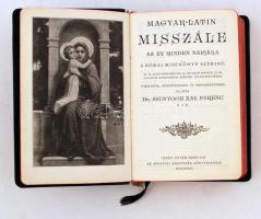 Szunyogh Xav. Ferenc dr.:Magyar-latin misszále az év minden napjára. Budapest, Az Apostoli, 1933, Sz...