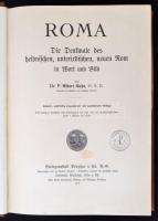 Dr. P. Albert Kuhn: Roma - Die Denkmale des heidnischen, unterirdischen, neuen Rom, in Wort und Bild...