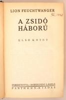 Lion Feuchtwanger: A zsidó háború I-II. (egybekötve) Bp., é.n, Pantheon. Kiadói egészvászon-kötésben