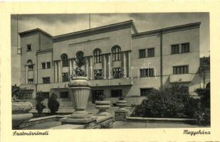 Szatmárnémeti, Satu Mare; Megyeháza / County hall