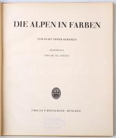 Karfeld, Kurt Peter: Die Alpen in Farben. München, 1940, F. Bruckmann. Számos színes fényképpel. Fél...
