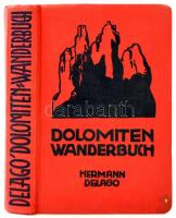 Delago, Hermann: Dolomiten-Wanderbuch. Innsbruck - Wien - München, é. n., Verlagsanstalt Tyrolia. Vászonkötésben, jó állapotban.