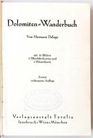 Delago, Hermann: Dolomiten-Wanderbuch. Innsbruck - Wien - München, é. n., Verlagsanstalt Tyrolia.  V...