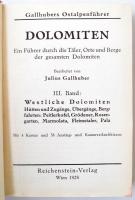 Gallhuber, Julius: Dolomiten. Ein Führer durch die Täler, Orte und Berge der gesamten Dolomiten. 1-3...