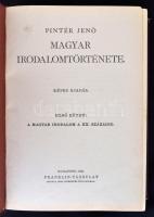 Pintér Jenő Magyar irodalomtörténete. Képes kiadás. I. kötet,  A magyar irodalom a XX. századig. Bp....