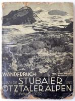 Schwaighofer, H.: Wanderbuch durch die Stubaier und Ötztaler Alpen. Innsbruck, 1930m Wagnersche Universitätbuchhandlung. Kissé megviselt papírkötésben.