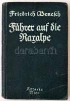 Benesch, Fritz: Führer auf die Raxalpe. Bécs, 1925, Artaria. Fekete-fehér fényképekkel. Kicsit laza, kopott vászonkötésben.