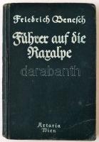 Benesch, Fritz: Führer auf die Raxalpe. Bécs, 1925, Artaria. Fekete-fehér fényképekkel. Kicsit laza, kopott vászonkötésben.