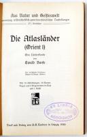 Banse, Ewald: Die Atlaländer (Orient I). Eine Länderkunde. Leipzig, 1910, B. G. Teubner (Aus Natur u...