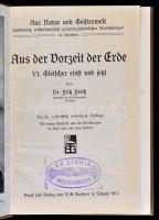 Frech, Fritz: Aus der Vorzeit der Erde VI. Gletscher einst und jetzt. Leipzig, 1911, B. G. Teubner (...