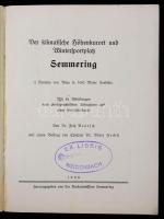 Benesch, Fritz: Semmering. Der klimatische Höhenkurort und Wintersportplatz. [Semmering], 1928, Kurk...
