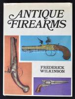 Frederick Wilkinson:Antique firearms. London, 1969, Guinnes Signatures. Kiadói egészvászon kötésben fedőborítóval