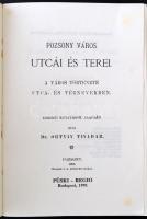 Dr. Ortvay Tivadar: Pozsony Város Utcái és Terei, A város története utca- és térnevekben. Püski-Regi...