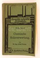 Dr. Ing. Alfred Nowak: Chemische Holzverwertung, A Hartlebens Verlag, Leipzig und Wien, 1932, papírkötés, 303p. Állapota: Jó, a borítója foltos.