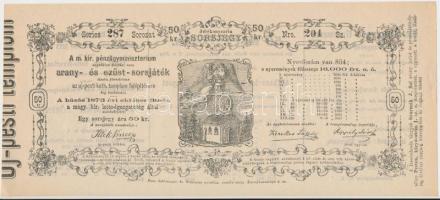 1873. "A Magyar Királyi Pénzügyminisztérium arany- és ezüst sorsjátéka az Újpesti Katolikus Tem...