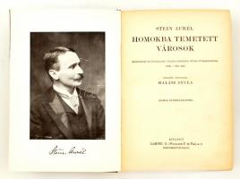 Stein Aurél: Homokba temetett városok. Régészeti és földrajzi utazás Indiából Kelet-Turkesztánba 190...