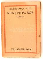 Kosztolányi Dezső: Kenyér és bor. Versek. 1920, Tevan-Kiadás. Felvágatlan példány. Első kiadás! Kissé töredezett kiadói karton kötésben.