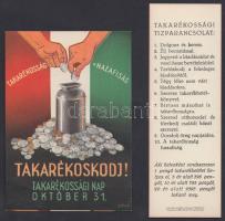 cca 1930 "Takarékoskodj! Takarékosság=Hazafiasság" A takarékossági napot népszerűsítő kisméretű szórólap irredenta ábrával, hátoldalán takarékossági tízparancsolattal, 10x13 cm + egy könyvjelzővel, 16x5,5 cm