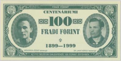1999. 100Ft névértékű "Centenáriumi Fradi Forint" Sike, Jurikné, Mészáros, Dr. Lakat fényk...