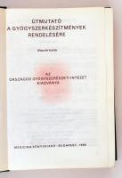 Dr. Kósa László (szerk.): Útmutató a gyógyszerkészítmények rendelésére. Bp., 1980. Medicina Könyvkia...
