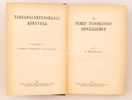 Dr. Mössmer Pál: A német tudományos szocializmus. Bp., 1908, Grill Károly Könyvkiadó Vállalat. Kiadó...