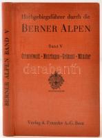 Hochgebirgsführer durch die Berner Alpen V.: Grindelwald - Meiringen - Grimsel - Münster. Bern, 1955, Verlag A. Francke AG. Átnézeti térképekkel. Vászonkötésben, műanyag védőborítóval, jó állapotban.