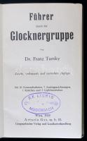 Tursky, Franz: Führer durch die Glocknergruppe. Térképmelléklettel, fekete-fehér fényképekkel. Bécs,...