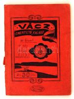 Dr. Tragor Ignác: Vác, ismertető kalauz. 30 képpel, 1 db kihajtható térképmelléklettel. Vác, 1903, M...