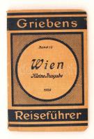 Wien. Kleine Ausgabe. Berlin, 1926, Grieben Verlag (Griebens Reiseführer 68.). Térképmelléklettel. Papírkötésben, jó állapotban.