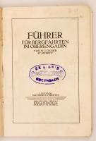 Gyger, W. J.: Führer für Bergfahrten in Oberengadin. St. Moritz, [1924], Engadin Press. Megviselt vá...