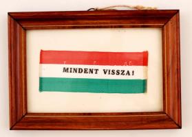 "Mindent vissza!" - bekeretezett, irredenta szövegű, nemzeti színű szalag, 4,5x10 cm