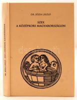 Józsa László: Szex a középkori Magyarországon. Bp., 2011, Históriaantik. Kartonált papírkötésben, jó állapotban.