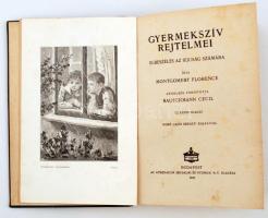 Montgomery Florence: Gyermekszív rejtelmei. Budapest, 1921, Athenaeum. Színes, illusztrált kiadói eg...