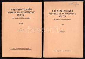 Tóth Dezső: A Hevesnagykunsági Református egyházmegye múltja. I-II. Debrecen, 1941, A Hevesnagykunsági Református egyházmegye. Kiadói papír kötésben