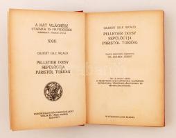 Gilbert Gile Nicaud: Pelletier Doisy repülőútja Páristól Tokióig De La Vaulx gróf. a nemzetközi aero...