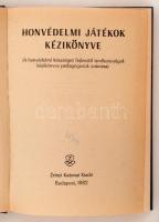 Honvédelmi játékok kézikönyve. A honvédelmi készséget fejlesztő tevékenységek kézikönyve pedagógusok...