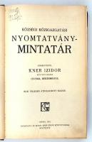 Községi közigazgatási nyomtatvány-mintatár. Szerkesztette Kner Izidor. III-ik teljesen átdolgozott k...