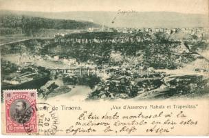 Veliko Tarnovo, Tirnovo; Assenova Mahala, Trapesitza (EK)