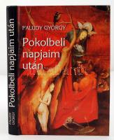 Faludy György: Pokolbeli napjaim után. Bp., 2000, Magyar Világ Kiadó. A szerző által aláírt példány! Kartonált papírkötésben, jó állapotban.