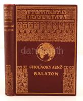 Cholnoky Jenő: Balaton. Magyar Földrajzi Társaság Könyvtára. 120 képpel. Aranyozott kiadói egészvászon kötésben, Franklin, Bp. szép állapotban