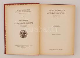 Erland Nordenskiöld: Az indiánok között. Képekkel és térképpel. Budapest, é.n., , Világirodalom-Kiad...