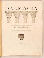 Havass Rezső Dalmácia. Száztizenegy illusztrációval, húsz műmelléklettel és egy térképpel Bp. (1905....