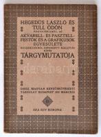 1912 Hegedűs László és Tull Ödön hagyatékából, az Akvarell- és Pasztell Festők és Grafikusok Egyesülete kollekcióból rendezett kiállítás képes tárgymutatója.  Az Országos Magyar Képzőművészeti Társulat. Sok fotóval illusztrált kiadvány