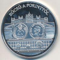 DN "A magyar pénz krónikája - Búcsú a forinttól" Ag emlékérem tanúsítvánnyal (20g/0.999/38...