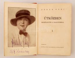 Fedák Sári: Útközben. Beszélgetés a barátommal. 1-2. kötet. Szerző által aláírt példány! Budapest, 1...