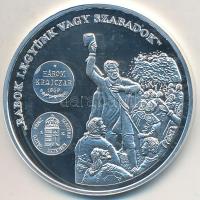 DN "A magyar pénz krónikája - Rabok legyünk vagy szabadok" Ag emlékérem tanúsítvánnyal (20...