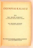 Mezo Ferenc: Olympiai kalauz. Budapest, 1936, Kir. Magyar Egyetemi Nyomda. Szerző által dedikált pél...