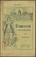 1906 Útmutató az országház képviselőházi részének ismertetése, Első kiadás. Budapest, 1906, Athenaeum. pp.:32, 16x12cm