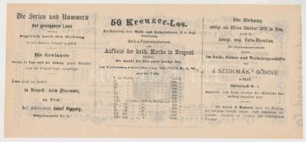 Pest 1873. "Jótékonyczélú Sorsjegy - Az uj-pesti kath. templom felépítésére" 50kr értékű s...