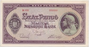 1945. 100P "MINTA" perforációval "E 000 000000" sorozat- és sorszámmal T:I,I-